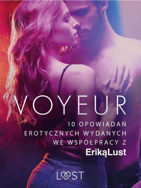Voyeur - 10 opowiadań erotycznych wydanych we współpracy z Eriką Lust af Praca Zbiorowa
