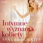 Intymne wyznania kobiety - seria erotyczna af Anna Bridgwater