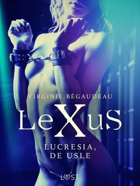 LeXuS: Lucresia, de Usle - erotisk dystopi af Virginie Bégaudeau