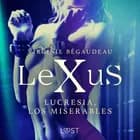 LeXuS : Lucresia, los miserables af Virginie Bégaudeau