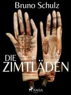 Die Zimtläden af Bruno Schulz