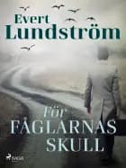 För fåglarnas skull af Evert Lundström