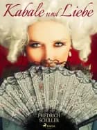 Kabale und Liebe af Friedrich Schiller