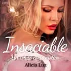 Insaciable - un relato corto erótico af Alicia Luz