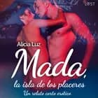 Mada, la isla de los placeres - un relato corto erótico af Alicia Luz