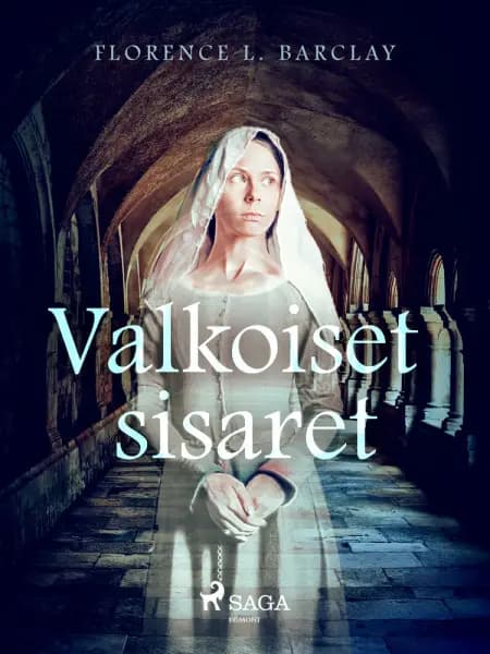 Valkoiset sisaret af Florence L. Barclay