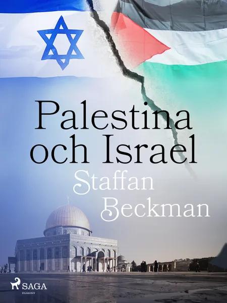 Palestina och Israel af Staffan Beckman