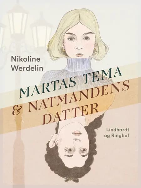 Martas tema & Natmandens datter af Nikoline Werdelin