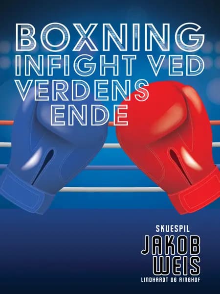 Boxning. Infight ved verdens ende af Jakob Weis