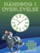 Håndbog i overlevelse af Jakob Weis