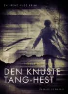 Den knuste tang-hest af Helene Tursten