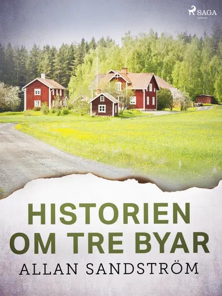 Historien om tre byar af Allan Sandström