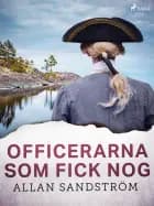 Officerarna som fick nog af Allan Sandström