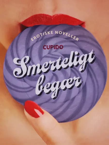 Smerteligt begær af Cupido