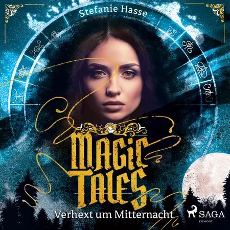 Magic Tales - Verhext um Mitternacht af Stefanie Hasse