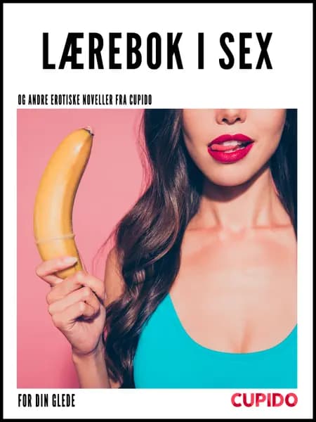 Lærebok i sex af Cupido