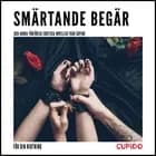 Smärtande begär - och andra förförisk erotiska noveller från Cupido af Cupido