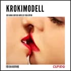 Krokimodell - Och andra erotiska noveller från Cupido af Cupido