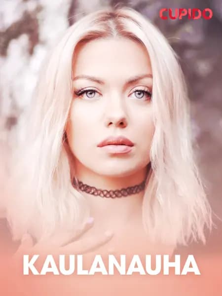 Kaulanauha - Ja muita tarinoita Cupidolta af Cupido