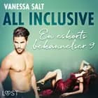 All inclusive - En eskorts bekännelser 9 af Vanessa Salt