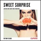 Sweet surprise - and other erotic short stories from Cupido af Cupido