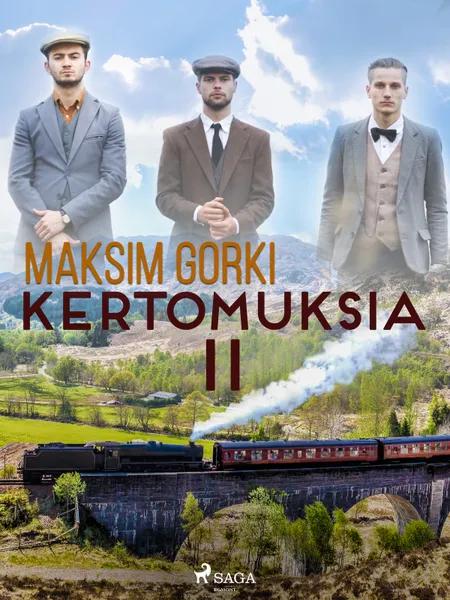 Kertomuksia II af Maksim Gorki