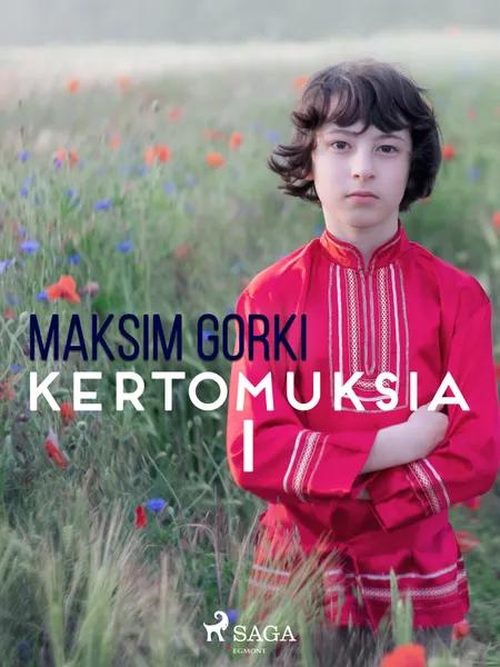 Kertomuksia I af Maksim Gorki