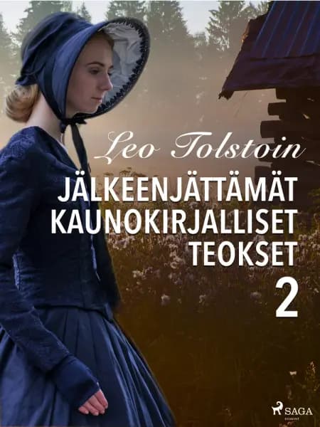 Leo Tolstoin jälkeenjättämät kaunokirjalliset teokset 2 af Leo Tolstoi