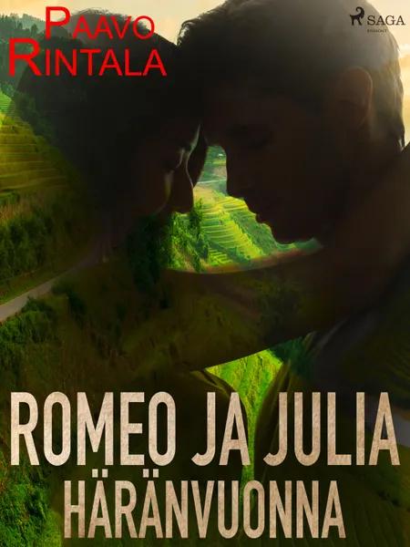 Romeo ja Julia häränvuonna af Paavo Rintala