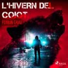 L'hivern del coiot af Ferran Grau