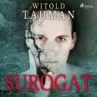 Surogat af Witold Tauman