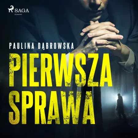 Pierwsza sprawa af Paulina Dąbrowska