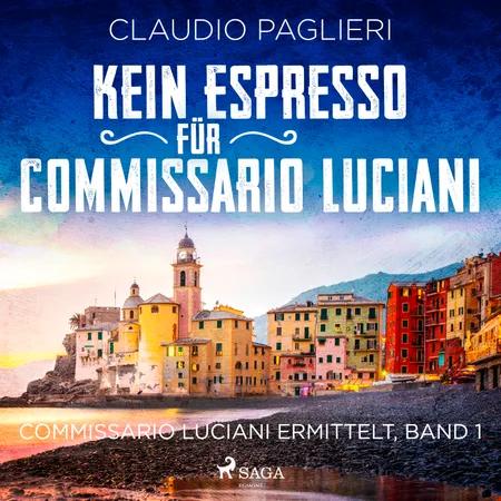 Kein Espresso für Commissario Luciani (Commissario Luciani ermittelt, Band 1) af Claudio Paglieri