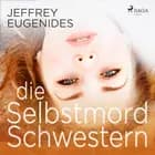 Die Selbstmord-Schwestern af Jeffrey Eugenides