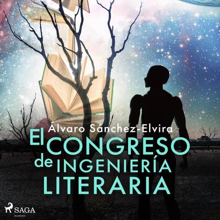 El congreso de ingeniería literaria af Álvaro Sánchez-Elvira