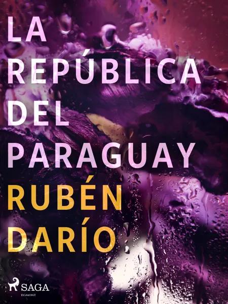 La República del Paraguay af Rubén Darío