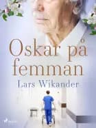 Oskar på femman två af Lars Wikander