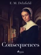 Consequences af E. M. Delafield