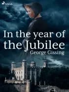In the Year of the Jubilee af George Gissing
