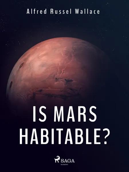 Is Mars Habitable? af Alfred Russel Wallace