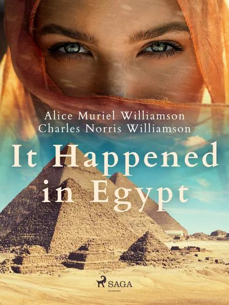 It Happened in Egypt af Charles Norris Williamson