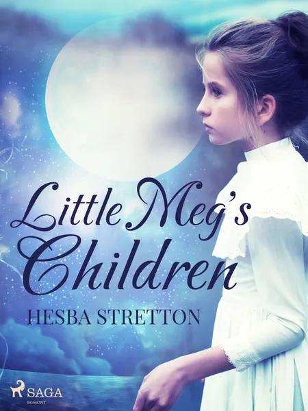 Little Meg's Children af Hesba Stretton