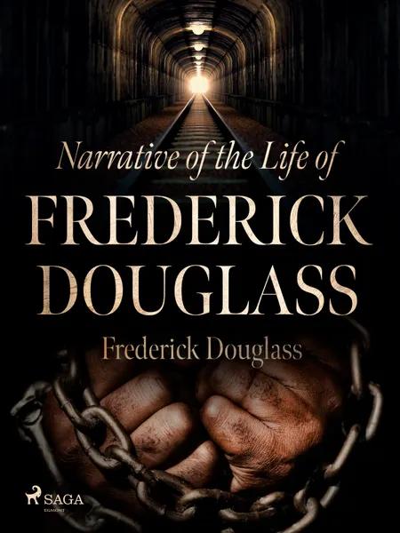 Narrative of the Life of Frederick Douglass af Frederick Douglass