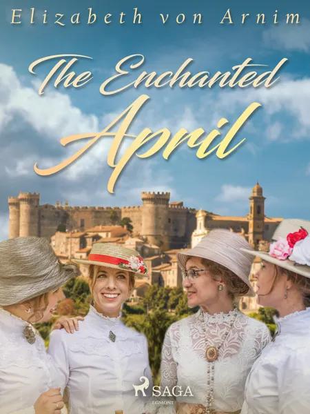 The Enchanted April af Elizabeth von Arnim