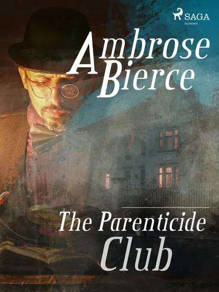 The Parenticide Club af Ambrose Bierce