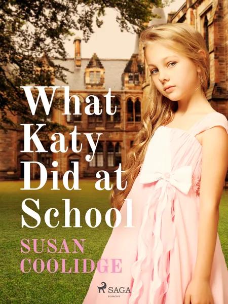 What Katy Did at School af Susan Coolidge