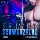 Schwarzklub - Black 1 - Erotische novelle af Sir Jay Cox