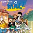 Mål! 9 - Tommi kommer tilbage af Luigi Garlando