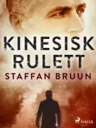 Kinesisk rulett af Staffan Bruun