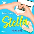 Joko taas, Stella af Niina With